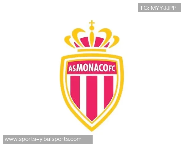 摩纳哥足球俱乐部的辉煌历程与未来发展展望分析 摩纳哥足球俱乐部的辉煌历程与未来发展展望分析